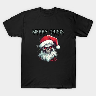 Merry Crisis, anti xmas, skull with santa hat T-Shirt